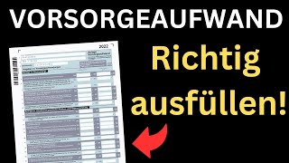 Anlage Vorsorgeaufwand 2022 ausfüllen  Einkommensteuererklärung Tutorial Ausfüllhilfe [upl. by Halik]