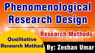 Phenomenological Research Design  Qualitative research methods by Zeshan umar [upl. by Aksel32]