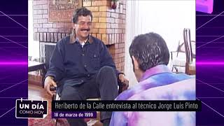 Un Día Cómo Hoy  Heriberto de la Calle entrevista al técnico Jorge Luis Pinto  Noticias Caracol [upl. by Aytida]