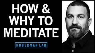 How Meditation Works amp ScienceBased Effective Meditations  Huberman Lab Podcast 96 [upl. by Demitria]