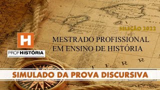 PROFHISTÓRIA 2022  SIMULADO DA PROVA DISCURSIVA [upl. by Grounds]