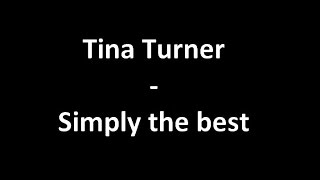 Tina turner  Simply the Best with Lyrics [upl. by Vallonia]