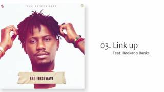 YCEE  LINK UP FT REEKADO BANKS THE FIRST WAVE EP [upl. by Darya755]