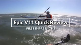 Epic V11 Surfski MiniReview  First Impressions [upl. by Ierbua]