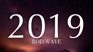 Rod Wave  2019 lyrics [upl. by Mauceri795]