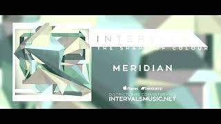 Intervals  quotMeridianquot Slowed Reverb [upl. by Enelra]