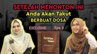 EPS 9  DOSA  DOSA YANG TIDAK DIAMPUNI OLEH ALLAH SWT CATATANUMMA [upl. by Arodaeht]