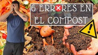 6 ERRORES más habituales con el COMPOST casero 🪴 [upl. by Kathlene816]