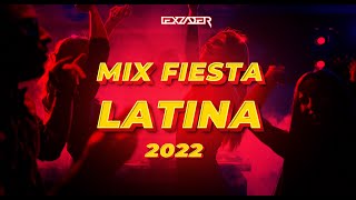 MIX FIESTA LATINA 2022 🔥  Titi me pregunto Parrandero Provenza Que Perra Pepas Subete Ginza [upl. by Mal]