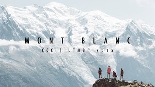 MONT BLANC  CCC UTMB® 2015 [upl. by Dielle776]