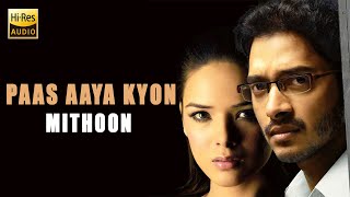 Paas Aaya Kyon  Aggar  2007  Mithoon [upl. by Alekat24]