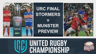 URC Final Stormers v Munster Preview United Rugby Championship 2023 [upl. by Neztnaj]