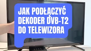 jak podłączyć dekoder DVBT2 do telewizora  poradnik [upl. by Mycah957]