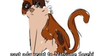 past ada react to Natsume Soseki  ORIGINAL [upl. by Mini345]