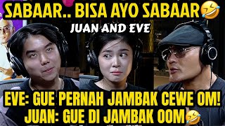 JADI PINGIN GAMPAAAR DEH NGOBROL SAMA KALIAN‼️ JUAN AND EVE podcast [upl. by Aivart]