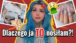 ⛔TRENDY które KOCHAŁAM a teraz MÓWIĘ im NIE❗🤮 11 HORRORÓW MODOWYCH [upl. by Natka]