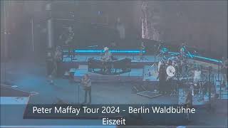 Peter Maffay  Eiszeit Peter Maffay Tour 2024 Waldbühne Berlin 09072024 [upl. by Kcuhc701]