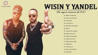 Wisin y Yandel  Mix sus mejores exitos de Wisin y Yandel 2021 [upl. by Nahtaneoj868]