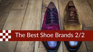 The Best Shoe Brands in 2019 part 2 [upl. by Francoise]