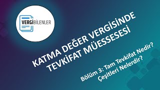 KDV TEVKİFATI BÖLÜM 3 Tam Tevkifat Nedir Çeşitleri Nelerdir [upl. by Sualohcin]