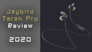 Jaybird Tarah Pro Review  2020 [upl. by Eeliak650]