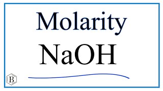 Molarity of NaOH Sodium hydroxide [upl. by Runkle]