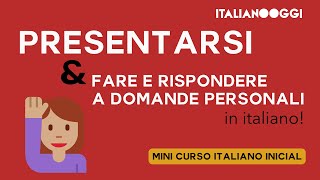 CLASE INICIAL 4 Aprende a PRESENTARTE hacer y responder PREGUNTAS PERSONALES en italiano 🚀🚀 [upl. by Terpstra730]