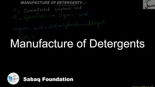 Manufacture of Detergents Chemistry Lecture  Sabaqpk [upl. by Stavros]