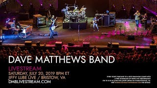 Dave Matthews Band  Live from Jiffy Lube Live 7202019 [upl. by Zabrina434]