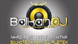 Hakala  Hitna DJ Pletex ft SoundTECH remix 2k12 [upl. by Yelkao]