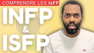 Les INFP amp ISFP expliqués en détails Personnalité MBTI [upl. by Vittoria]