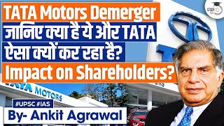 How Tata Motors Demerger will Impact Shareholders  Stock Market  UPSC GS3 [upl. by Darelle]