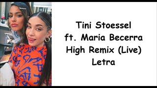 Tini Stoessel ft Maria Becerra  High Remix Live Letra [upl. by Niarb]