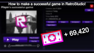 FULL GUIDE How to make a successful game in RetroStudio [upl. by Stricklan]