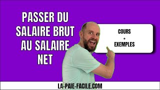 Calculer Le Salaire Net A Partir Du Salaire Brut Passer Du Salaire Brut Au Salaire Net [upl. by Elleyoj]