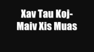 Maiv Xis Muas Xav Tau Koj vol3 [upl. by Smalley]