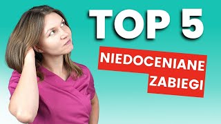 TOP 5 Najbardziej NIEDOCENIANE Zabiegi Medycyny Estetycznej  Doktor Monika [upl. by Nytsud]