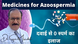 Unbelievable Results of Medical Management For Azoospermic Man  Dr Sunil Jindal [upl. by Laval160]