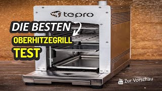 Die Besten Oberhitzegrill Test 2023 [upl. by Refotsirc]