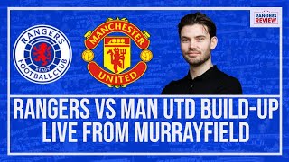 Rangers vs Man Utd buildup LIVE from Murrayfield [upl. by Oika]