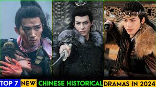 Top 7 New Chinese Historical Dramas List 2024  Chinese Historical Fantasy Romance Drama ENG SUB [upl. by Kaliope]