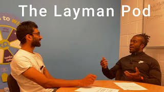 Ep13The Layman Pod Pilot [upl. by Florie]