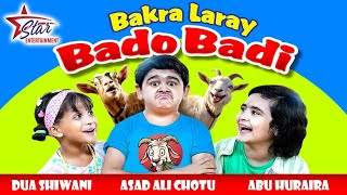 Bakra Laray Bado Badi  New Kids Song 2024  Abu Huraira amp Dua Shiwani  Beautiful Video [upl. by Areis]