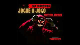 Jax Feat Sra Sarilho  JOGUE O JOGO ProdTuboybeats [upl. by Hersch589]