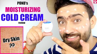 PONDS MOISTURIZING COLD CREAM REVIEW  DRY SKIN CARE  QUALITYMANTRA [upl. by Romaine]