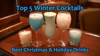 Top 5 Winter Cocktails Best Christmas Drinks Holiday Cocktail [upl. by Ecienaj]