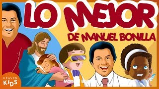 Canciones Infantiles  Lo Mejor De Manuel Bonilla [upl. by Einaffit]