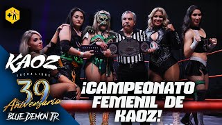 Campeonato Femenil de Kaoz Tiffany vs Julissa vs Keyra vs Ayako Hamada vs Natalia Markova [upl. by Lupiv]