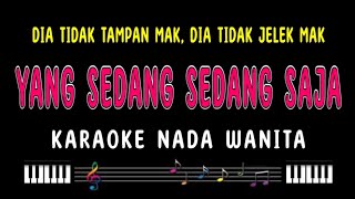 YANG SEDANG SEDANG SAJA  Karaoke Nada Wanita  IWAN [upl. by Clay794]