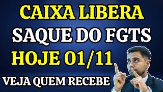 CAIXA LIBERA SAQUE DO FGTS HOJE 01112024  VEJA QUEM RECEBE [upl. by Madda]